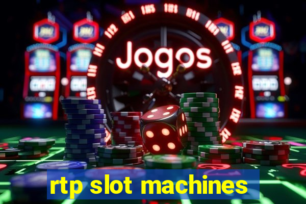 rtp slot machines