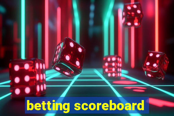 betting scoreboard