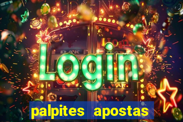 palpites apostas jogos de hoje