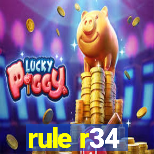 rule r34