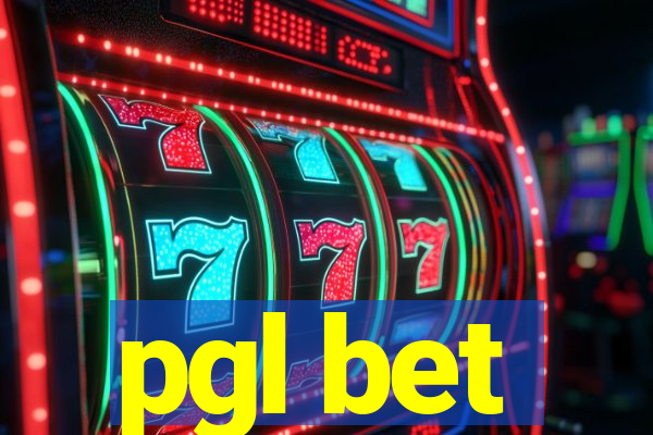 pgl bet