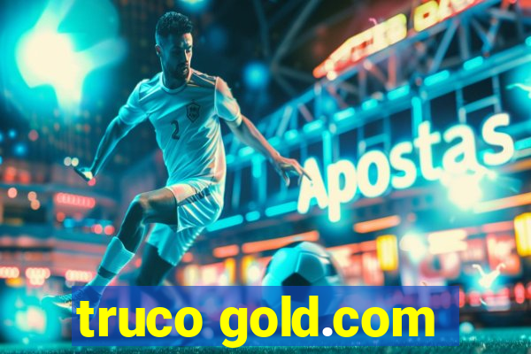 truco gold.com