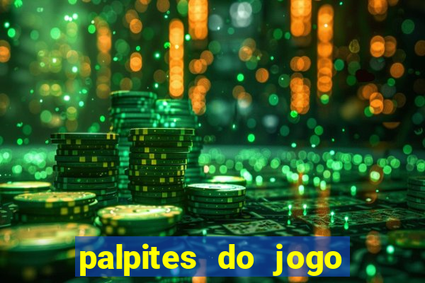 palpites do jogo aberto hoje