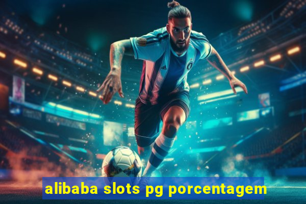 alibaba slots pg porcentagem