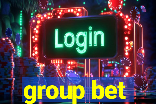 group bet