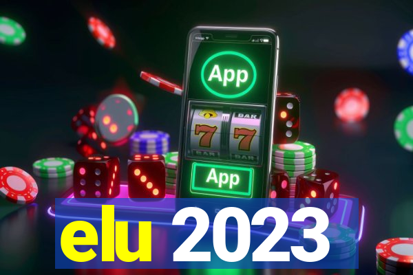 elu 2023