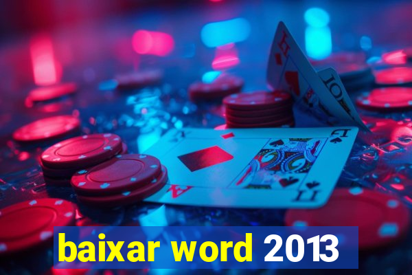 baixar word 2013