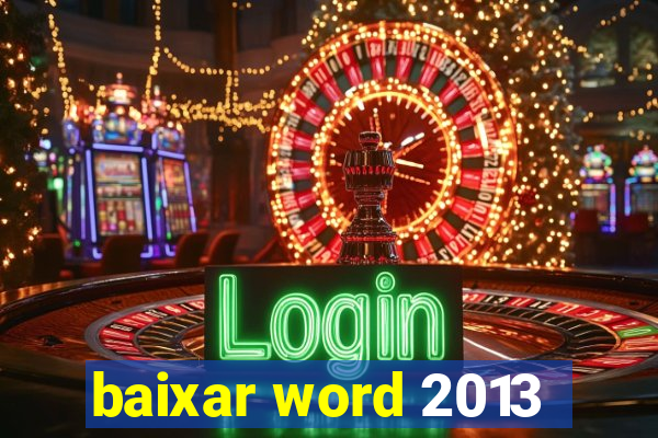 baixar word 2013