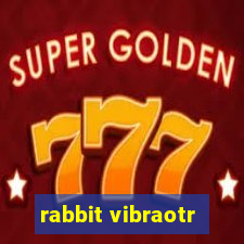 rabbit vibraotr