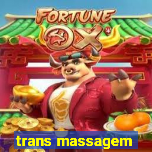 trans massagem