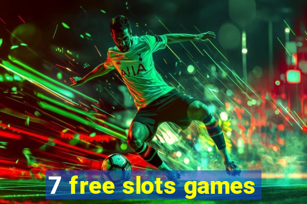 7 free slots games