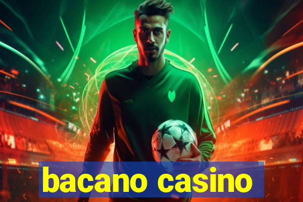 bacano casino