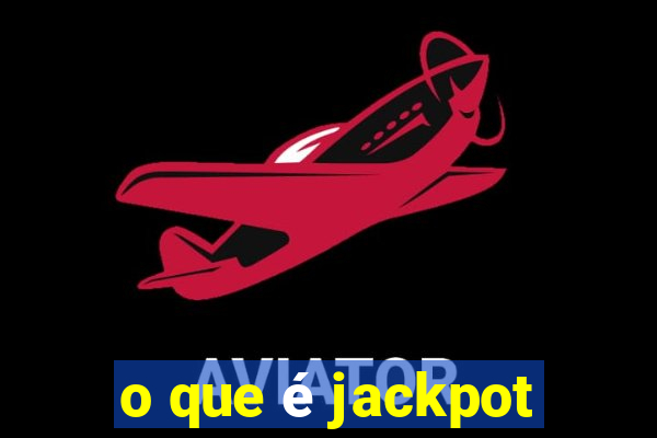 o que é jackpot