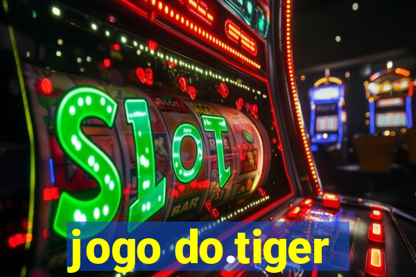 jogo do.tiger