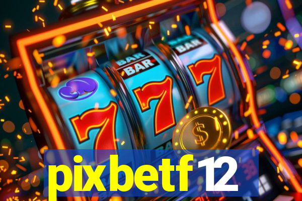 pixbetf12