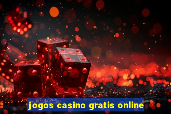 jogos casino gratis online