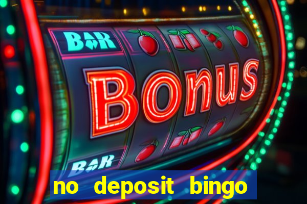 no deposit bingo sites uk