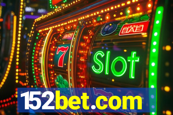 152bet.com