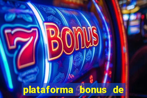 plataforma bonus de cadastro sem depósito