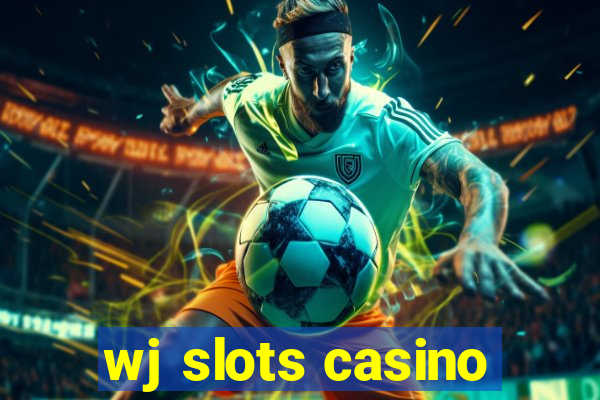 wj slots casino