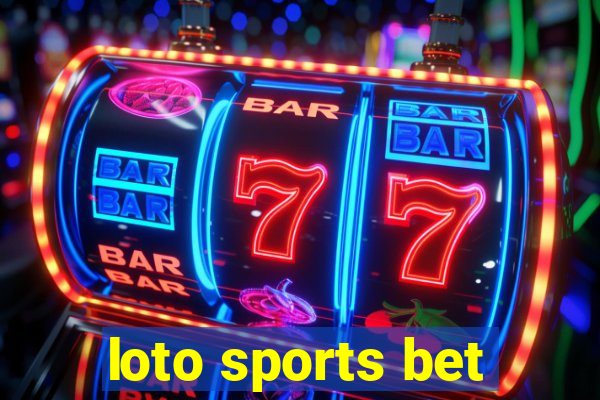 loto sports bet