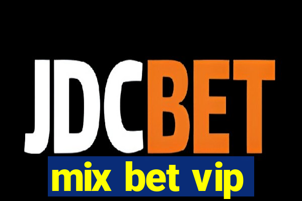 mix bet vip