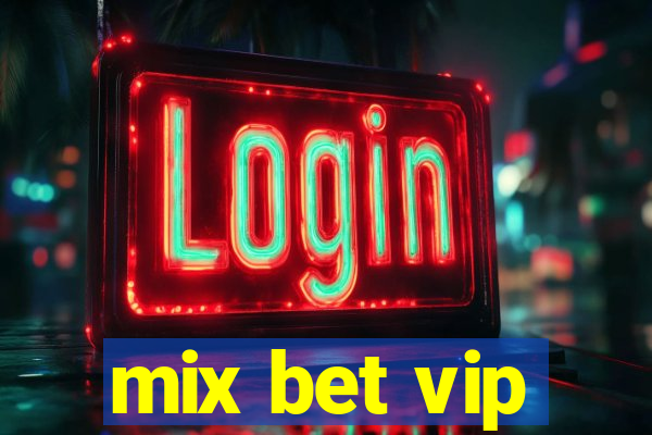 mix bet vip