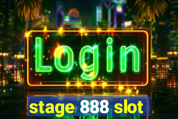 stage 888 slot