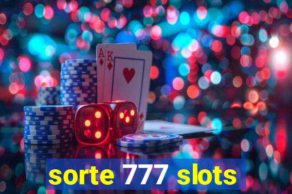 sorte 777 slots