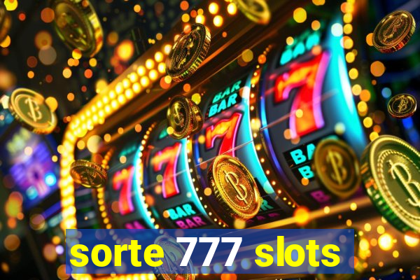 sorte 777 slots