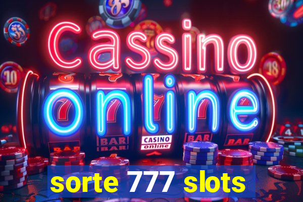 sorte 777 slots