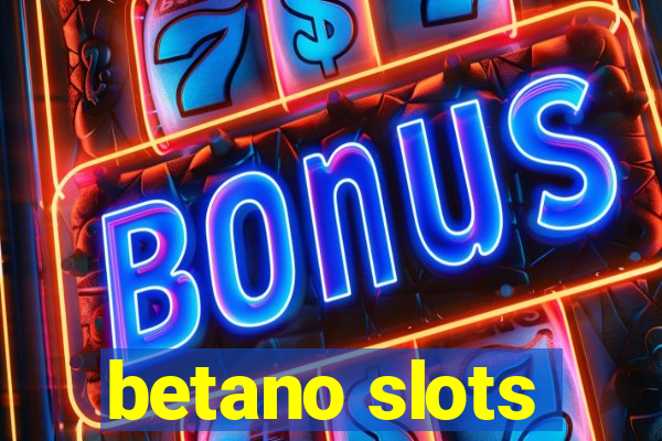 betano slots