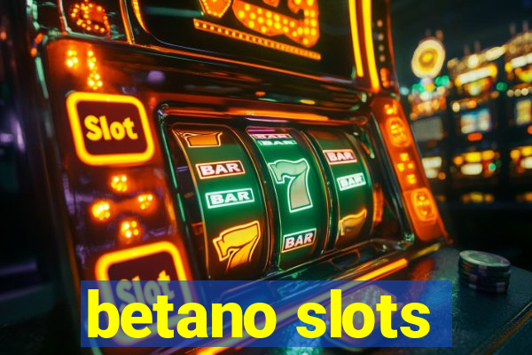 betano slots