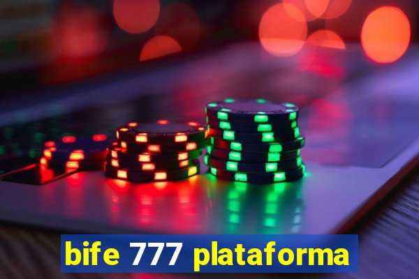 bife 777 plataforma