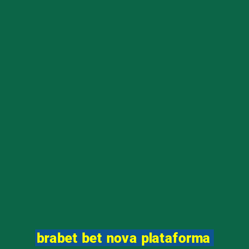 brabet bet nova plataforma