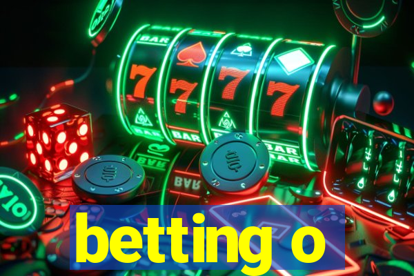 betting o