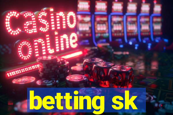 betting sk