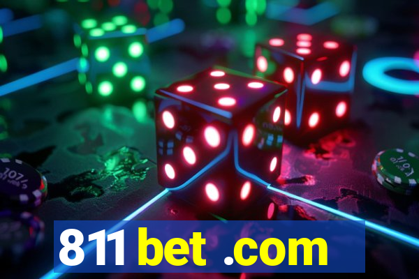 811 bet .com