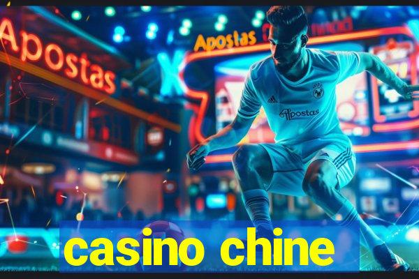 casino chine