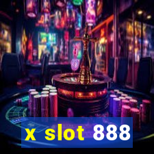 x slot 888