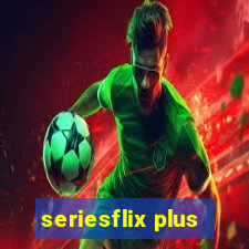 seriesflix plus