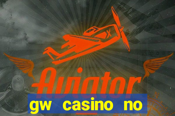 gw casino no deposit bonus