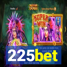 225bet