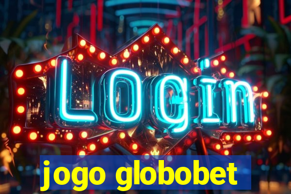 jogo globobet