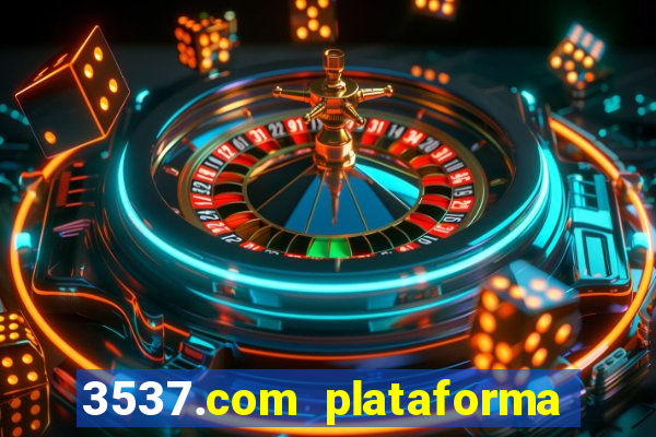 3537.com plataforma de jogos