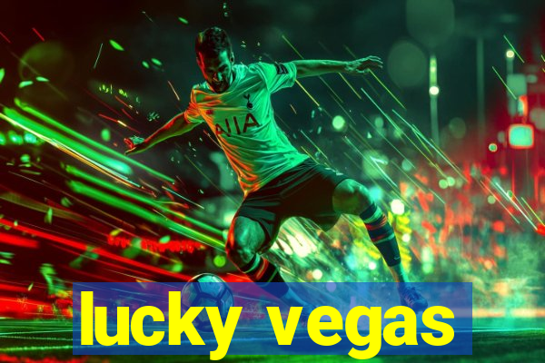 lucky vegas