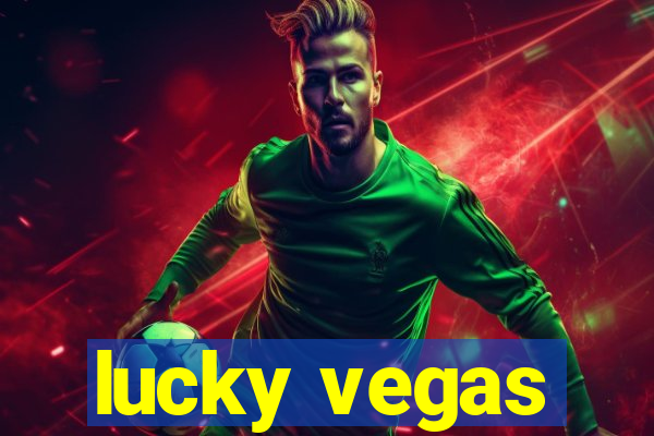 lucky vegas