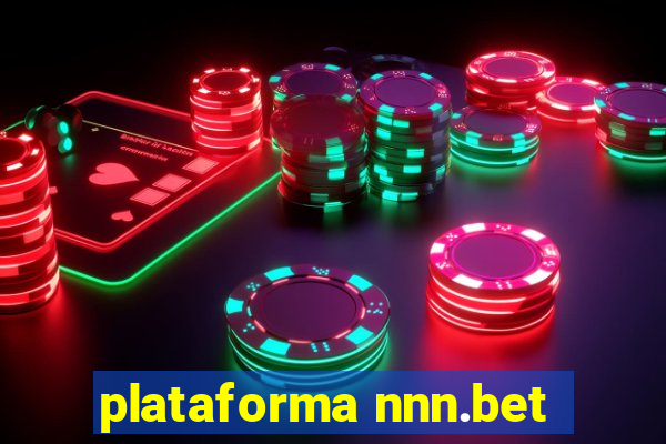 plataforma nnn.bet