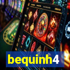 bequinh4