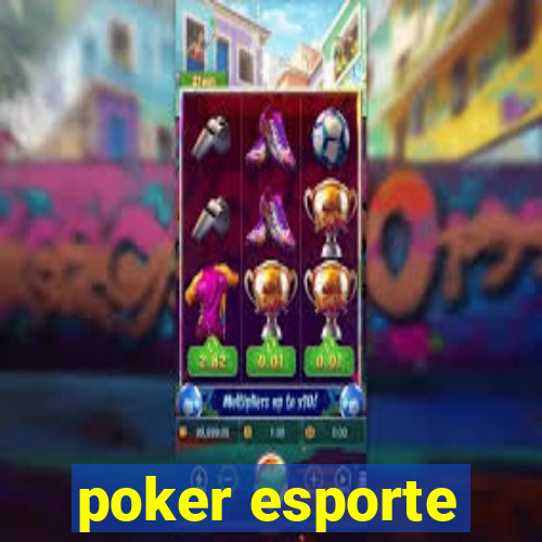 poker esporte